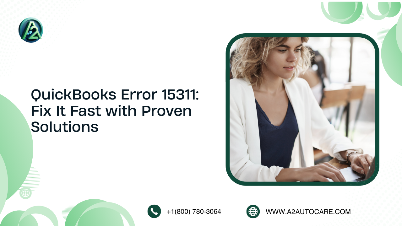 Resolve QuickBooks Error 15311 With Easy Troubleshooting Steps